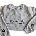 Introverted Dog Sweatshirt