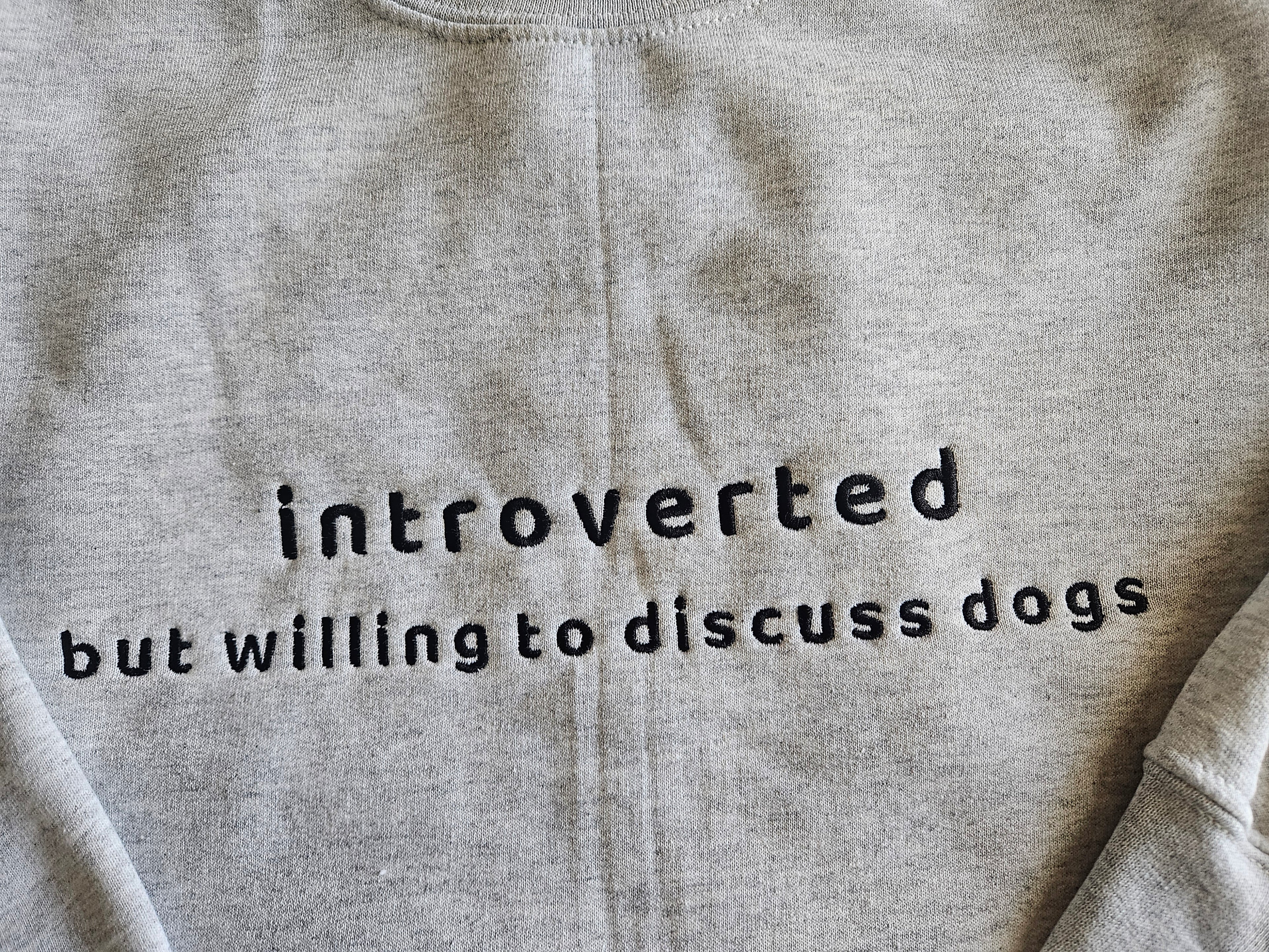 Introverted Dog Sweatshirt